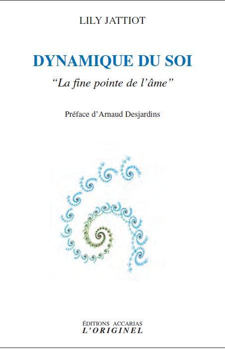 Dynamique du soi. "La fine pointe de l'âme", 2e édition