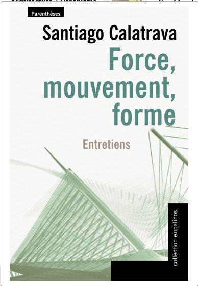 Force, mouvement, forme / Entretiens
