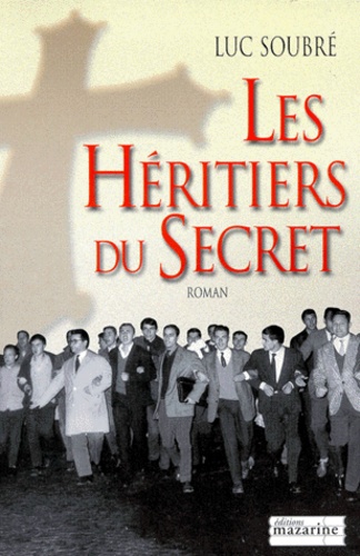Les héritiers du secret