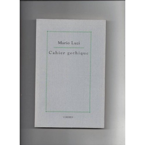 Cahier gothique. Précédé de Une libation, Edition bilingue français-italien