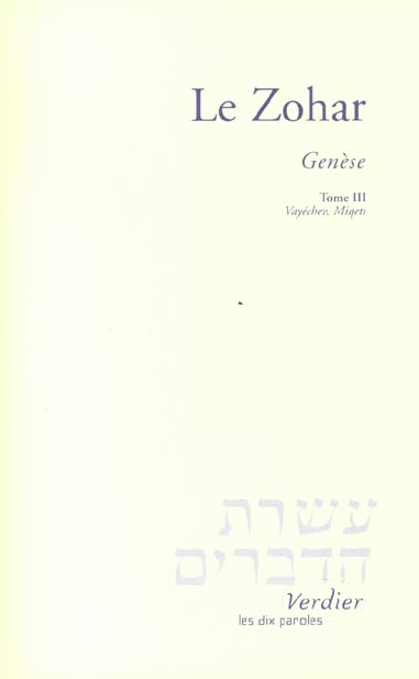 Le Zohar. Tome 3, Vayéchev, Miqets