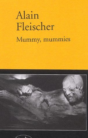 Mummy, Mummies