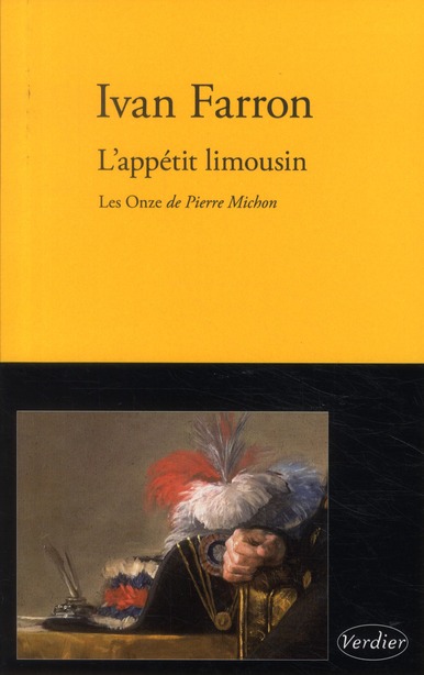 L'appétit limousin. Quelques réflexions sur Les Onze de Pierre Michon