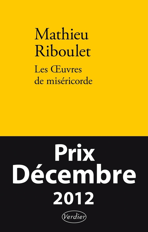 Les Oeuvres de miséricorde. Fictions et réalité
