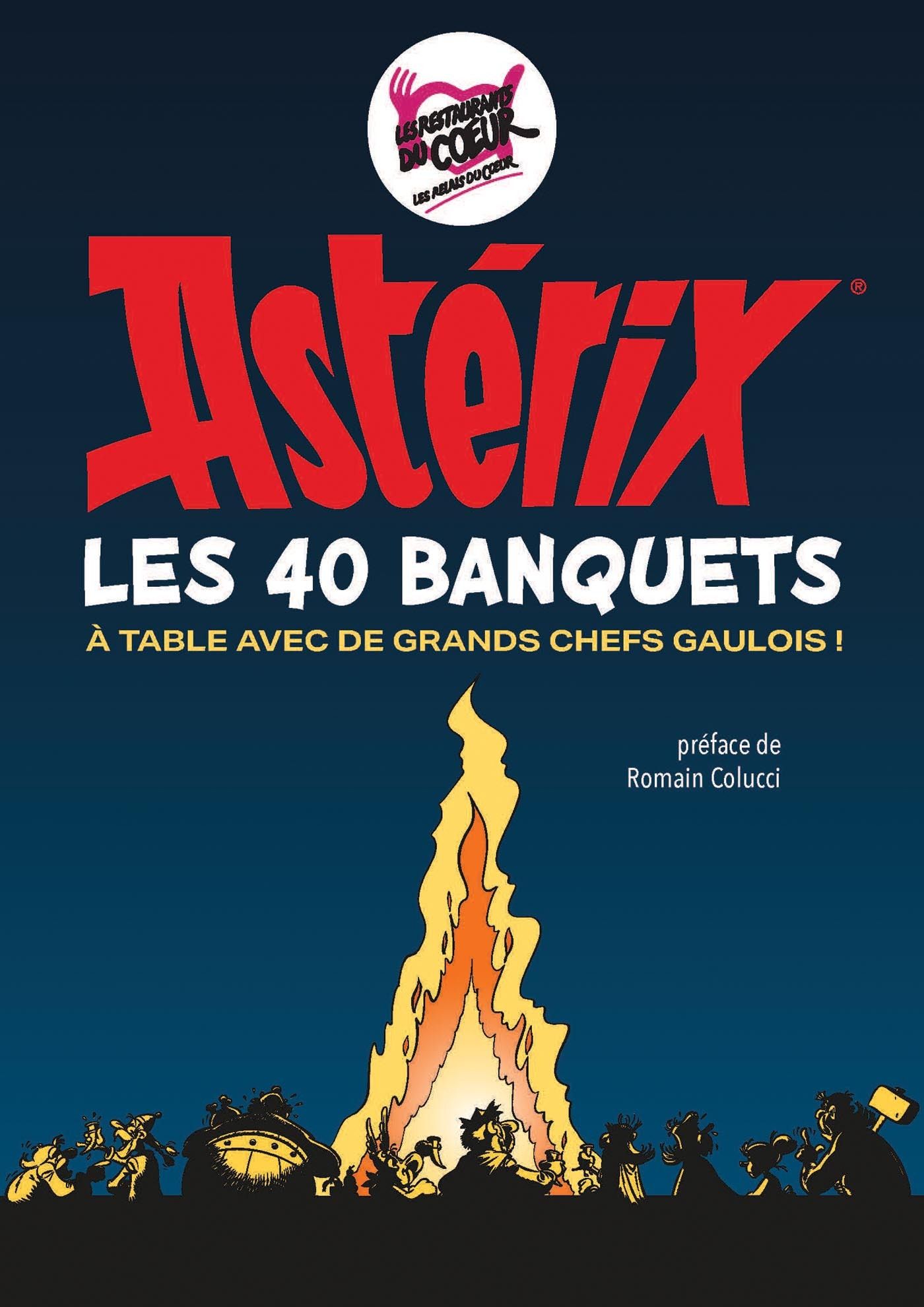 Astérix : Les 40 banquets. A table avec de grands chefs gaulois !