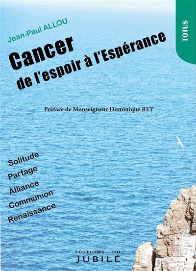 Cancer de l'espoir à l'Espérance