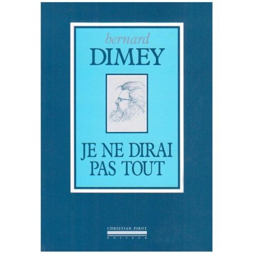 Je ne dirai pas tout