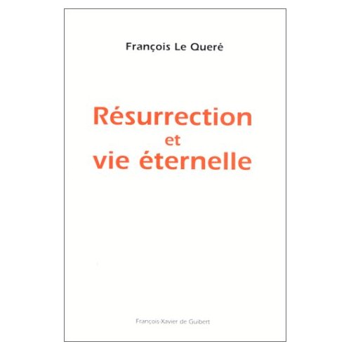 Résurrection et vie éternelle