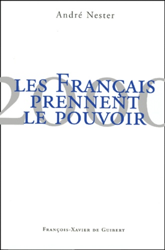 2000, les français prennent le pouvoir
