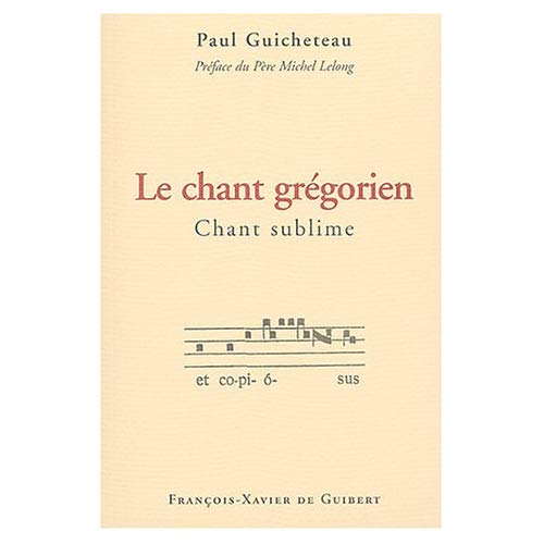 Le chant grégorien, chant sublime