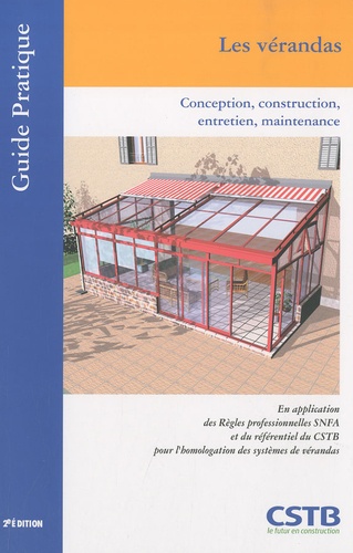 Les vérandas / Conception, construction, entretien, maintenance