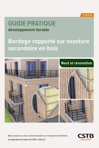 Bardage rapporté sur ossature secondaire en bois. Mise en oeuvre sur murs en béton banché ou en maço