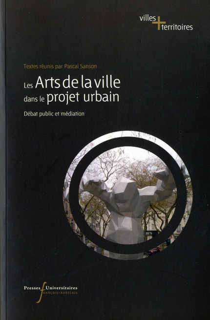 Le arts de la ville dans le projet urbain. Débat public et médiation