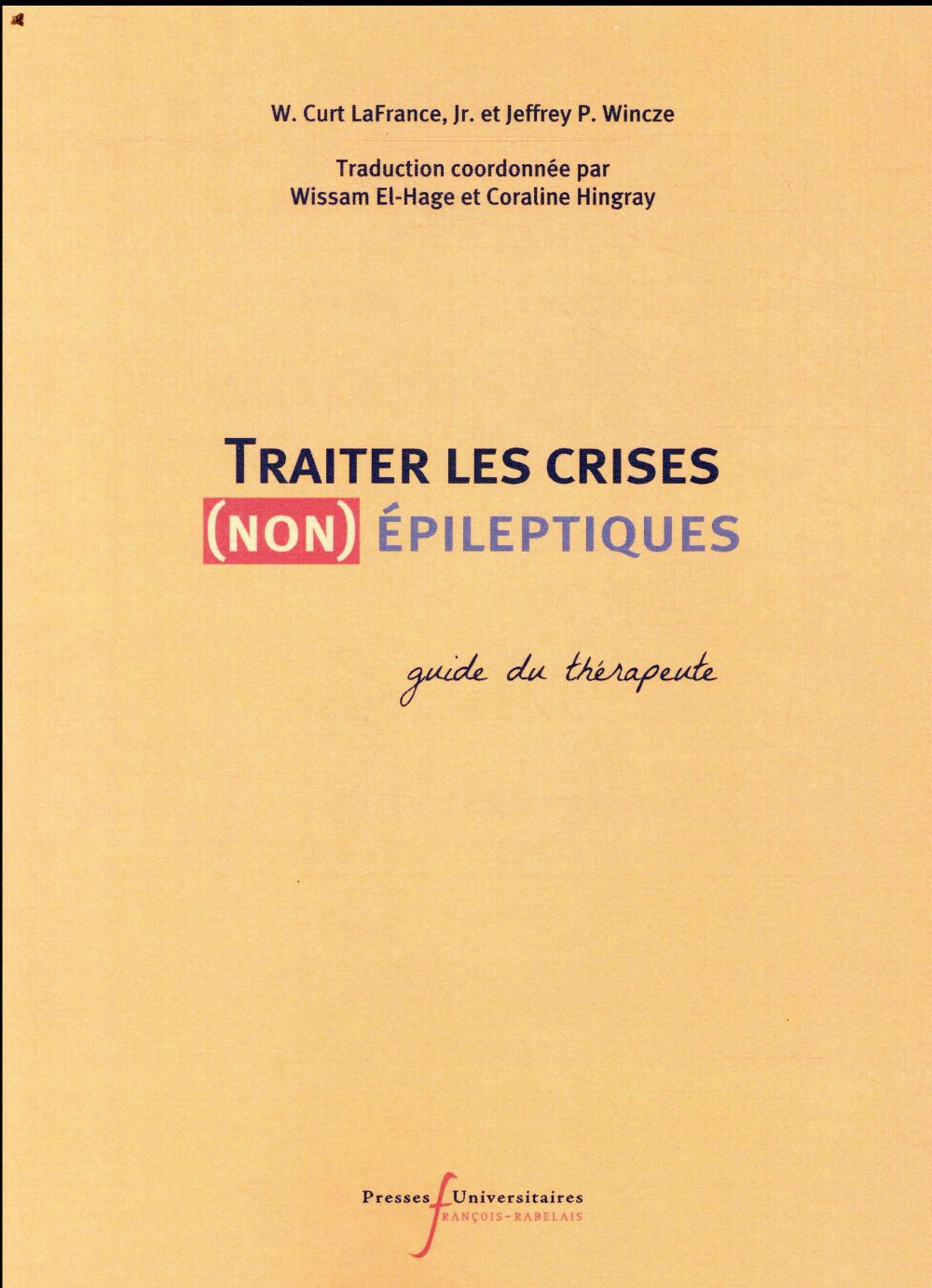 Traiter les crises (non) épileptiques. Guide du thérapeute