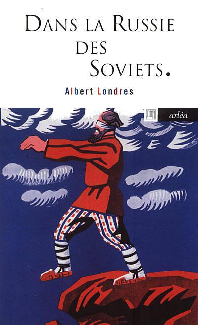 Dans la Russie des Soviets. 1920