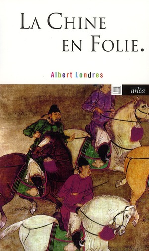 La Chine en folie