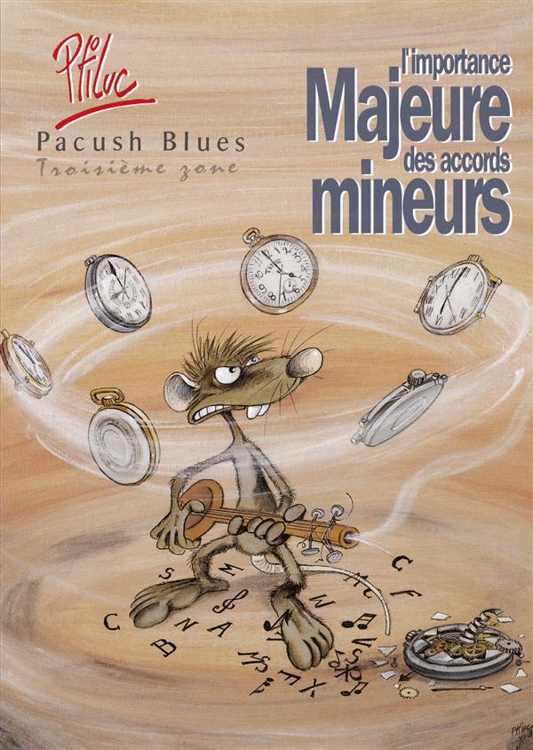 Pacush Blues Tome 3 : L'importance majeure des accords mineurs