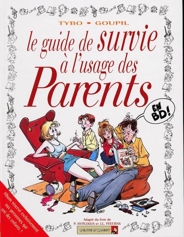 Guide de survie à l'usage des parents