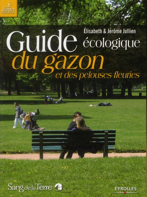 Guide écologique du gazon et des pelouses fleuries