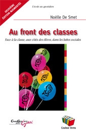 Au front des classes. Face à la classe, aux côtés des élèves, dans les luttes sociales, 2e édition r
