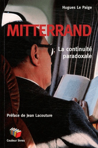 Mitterrand. La continuité paradoxale, 2e édition