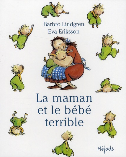La maman et le bébé terrible
