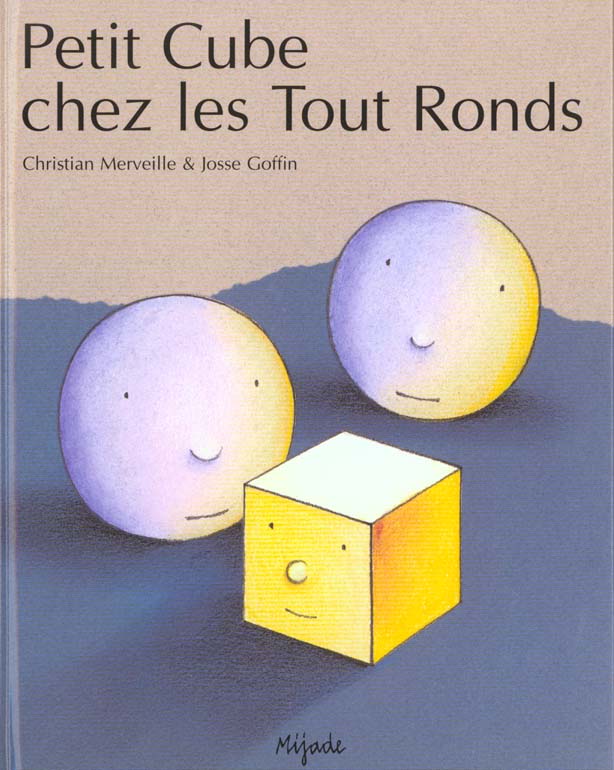 Petit Cube chez les Tout Ronds