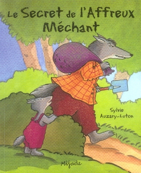 Le Secret de l'Affreux Méchant