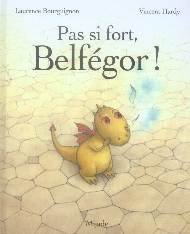 Pas si fort, Belfégor !