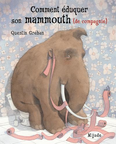 Comment éduquer son mammouth (de compagnie)