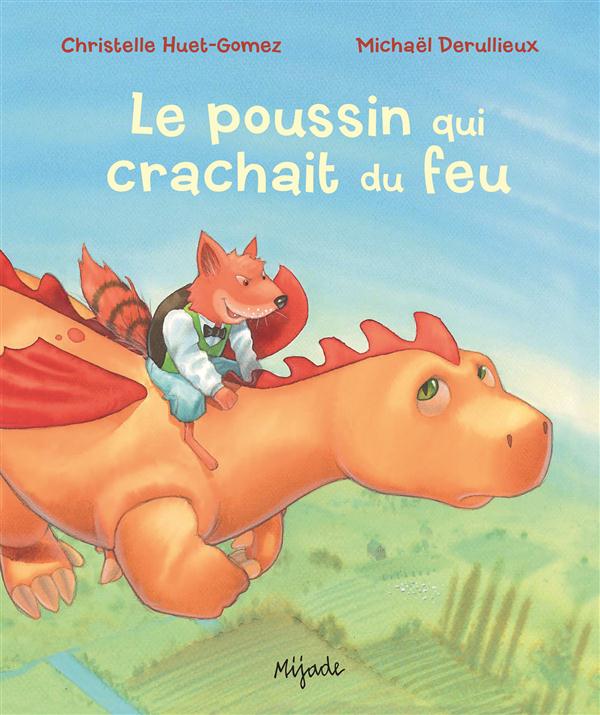 Le poussin qui crachait du feu