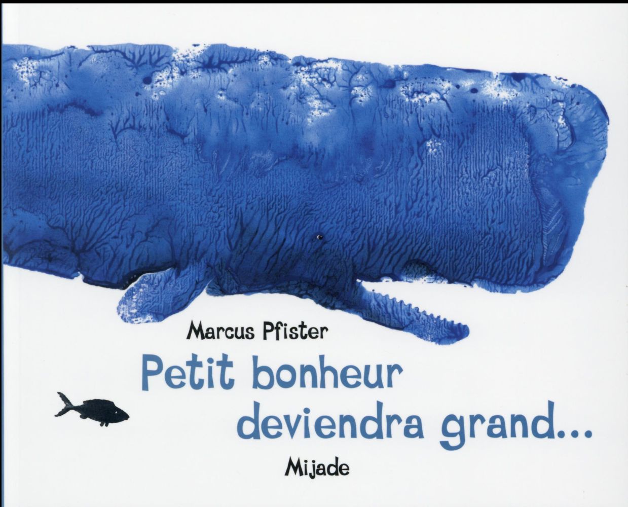 Petit bonheur deviendra grand...