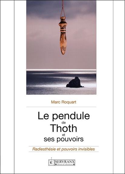 Le pendule de Thoth et ses pouvoirs