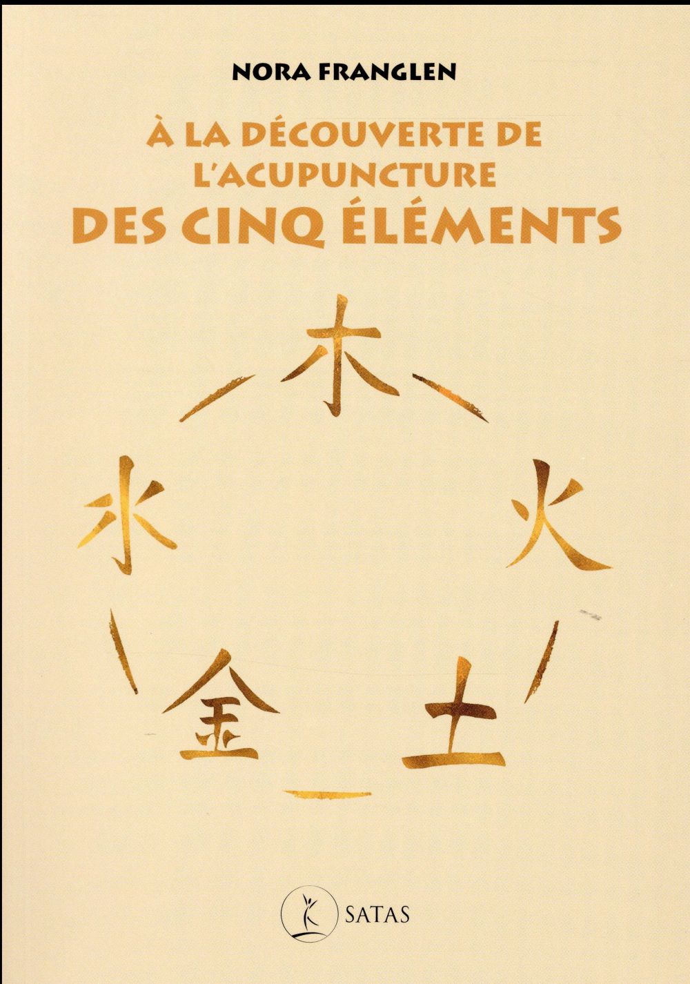 A la découverte de l'acupuncture des cinq éléments