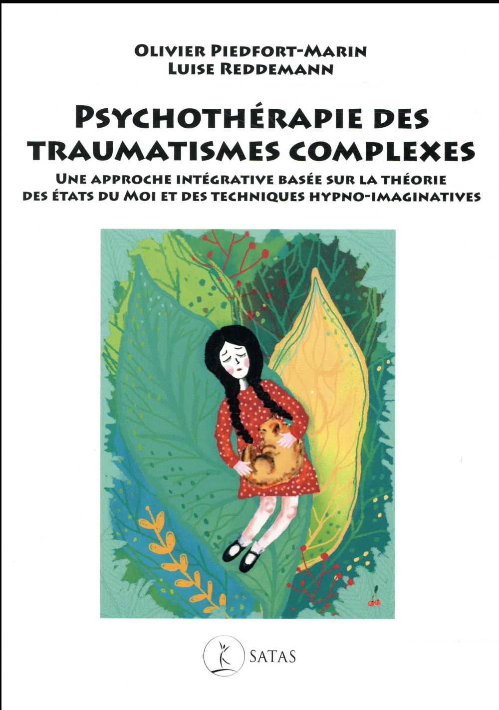 Psychothérapie des traumatismes complexes. Une approche intégrative basée sur la théorie des états d