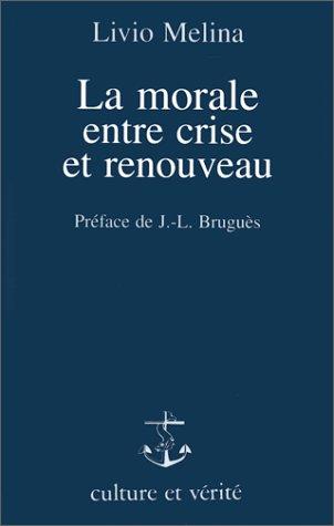 La morale entre crise et renouveau