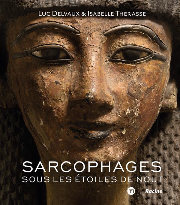 Sarcophages. Sous les étoiles de Nout