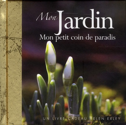 Mon jardin. Mon petit coin de paradis