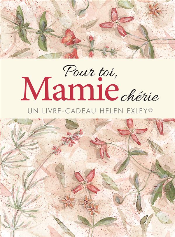 Pour toi, Mamie chérie