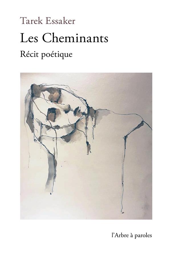 LES CHEMINANTS (FRANCAIS-ARABE) - TRADUCTIONS DE ZIAD BEN YOUSSEF