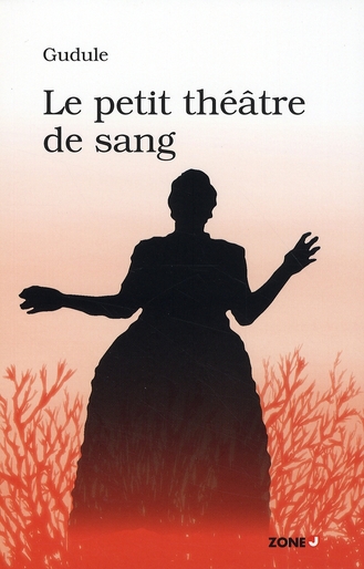 Le Petit Théâtre de Sang
