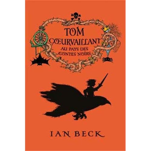 Tom Coeurvaillant Tome 2 : Au pays des contes noirs