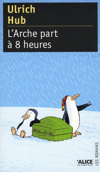L'Arche part à 8 heures