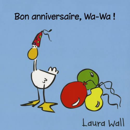 Bon anniversaire, Wa-Wa !