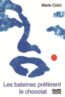 Les baleines préfèrent le chocolat
