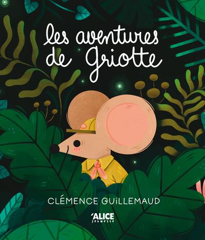Les aventures de Griotte