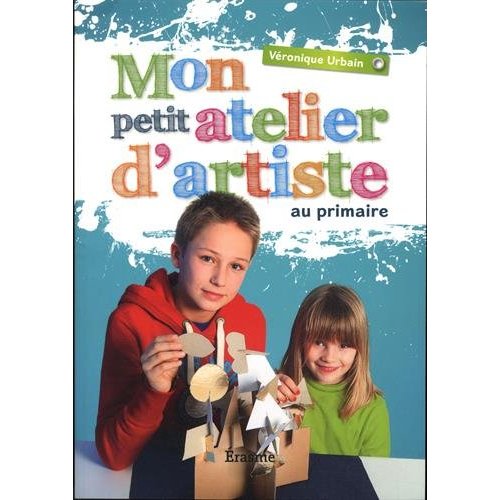 Mon petit atelier d'artiste en primaire