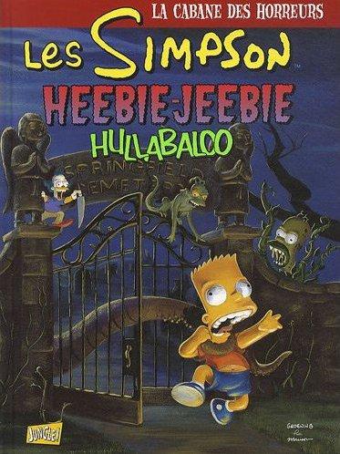 Les Simpson - La cabane des horreurs Tome 3 : Heebie-Jeebie Hullabaloo