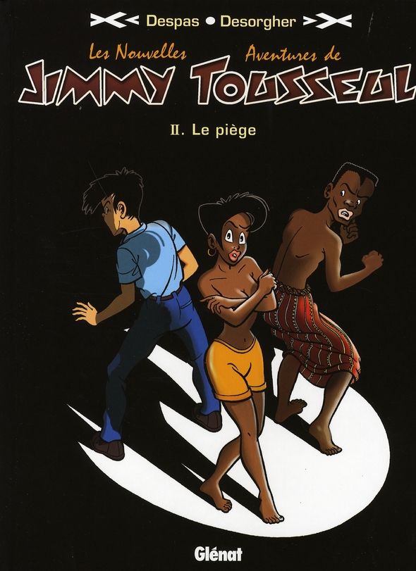 Les nouvelles aventures de Jimmy Tousseul Tome 2 : Le piège