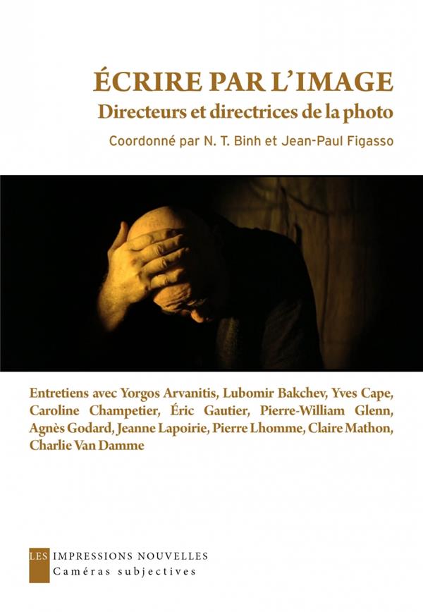 Ecrire par l'image. Directeurs et directrices de la photo